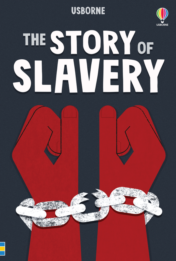 The Story of Slavery Hardback