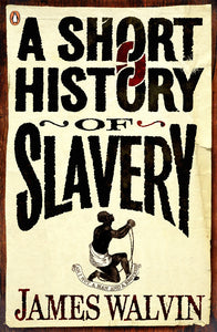 A Short History Of Slavery Paperback