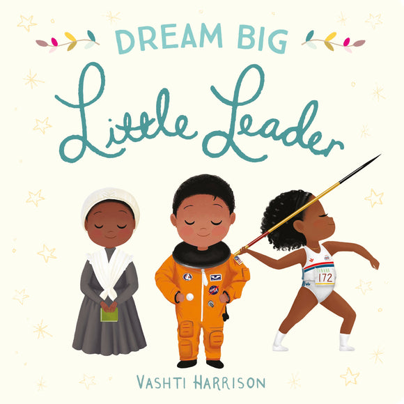 Dream Big Little Leader Board Book