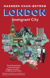 London Immigrant City Hardback