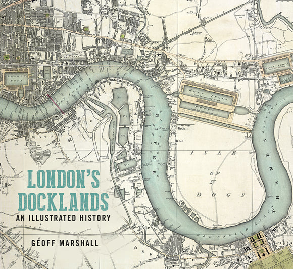 London's Docklands Illustrated Paperback